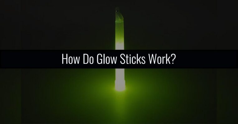 How Do Glow Sticks Work?